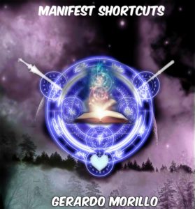 Law of Attraction Book - Manifest Shortcuts - Gerardo Morillo